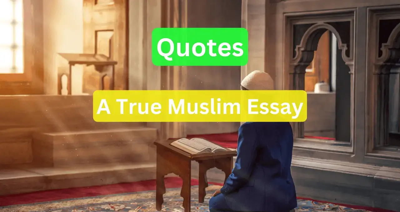 Quotes about a true Muslim