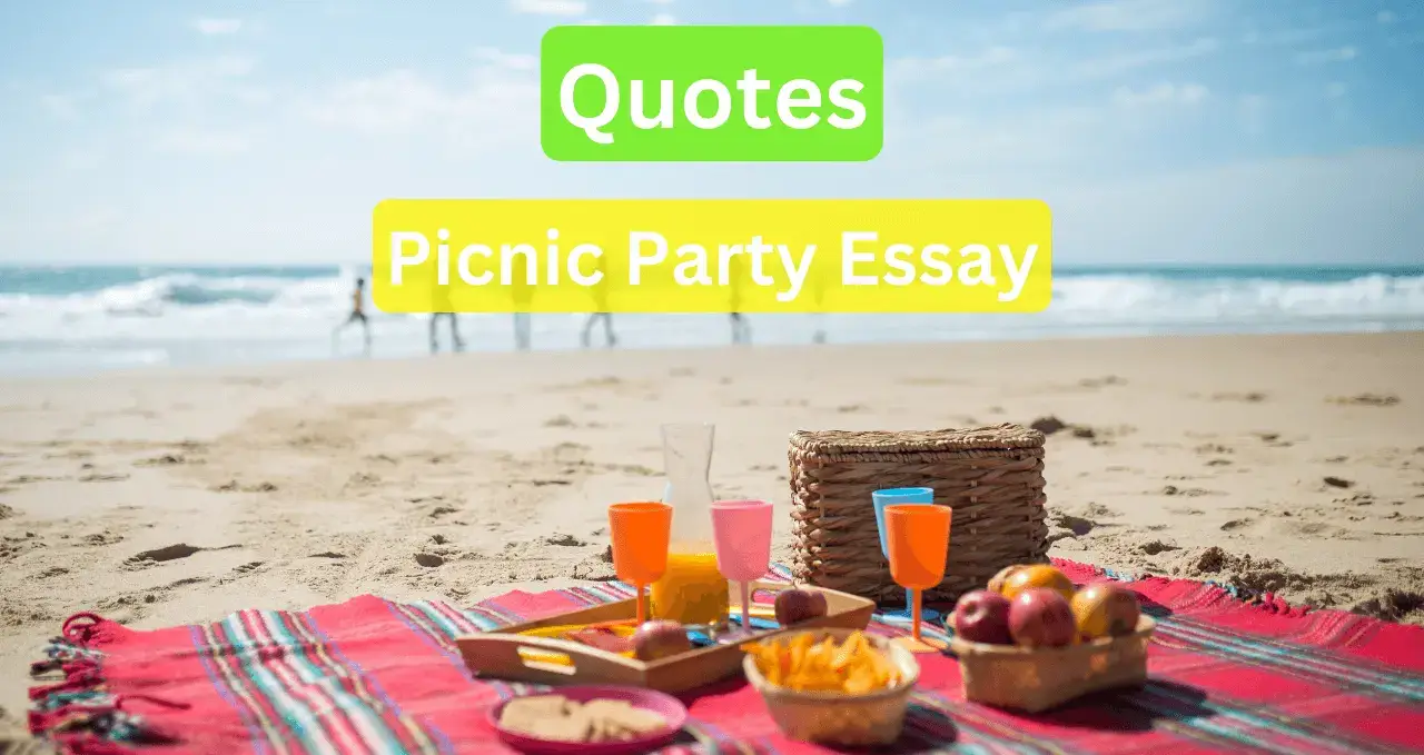 quotations for essay picnic party